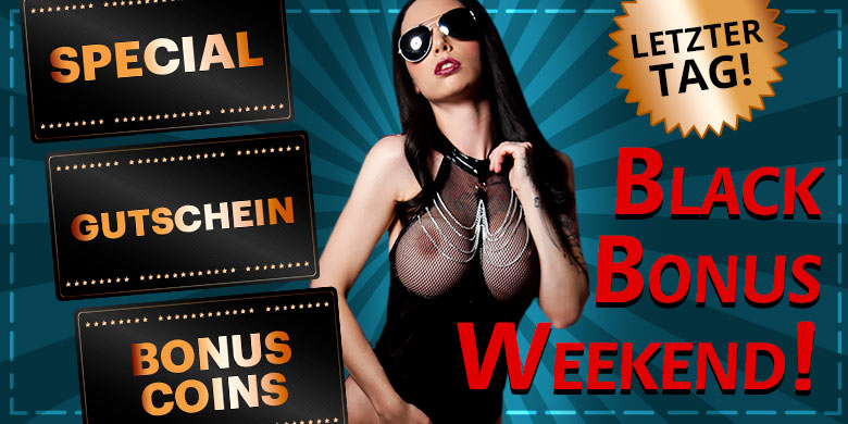 Nur noch heute! Black Bonus Weekend